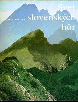 Bild des Verkufers fr Svet slovenskych hor Welt der slowakischen Berge zum Verkauf von Peter-Sodann-Bibliothek eG