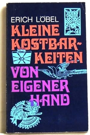 Kleine Kostbarkeiten von eigener Hand