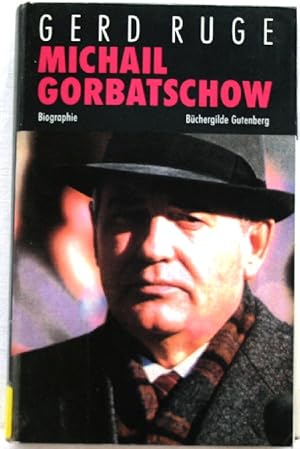 Michail Gorbatschow; Biographie;