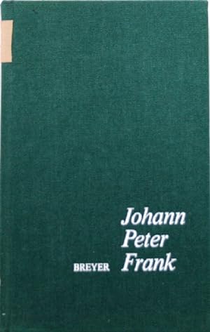 Bild des Verkufers fr Johann Peter Frank "Frst unter den rzten Europas" zum Verkauf von Peter-Sodann-Bibliothek eG