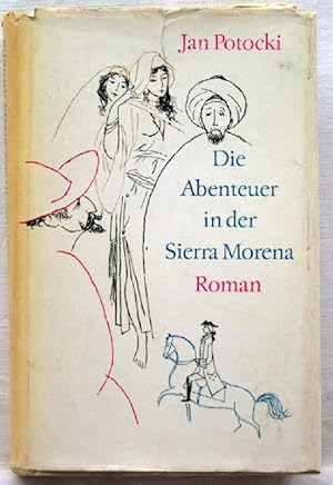 Bild des Verkufers fr Die Abenteuer in der Sierra Morena oder Die Handschriften von Saragossa; Roman; zum Verkauf von Peter-Sodann-Bibliothek eG