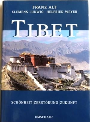 Seller image for Tibet; Schnheit Zerstrung Zukunft; for sale by Peter-Sodann-Bibliothek eG