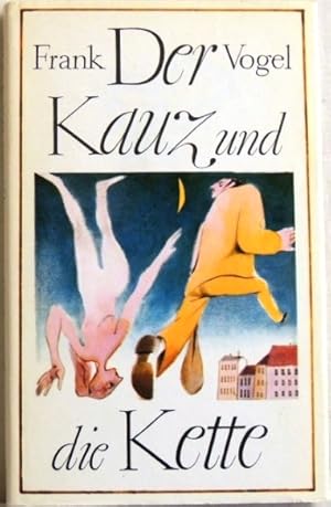 Immagine del venditore per Der Kauz und die Kette; venduto da Peter-Sodann-Bibliothek eG