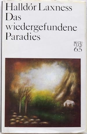 Bild des Verkufers fr Das wiedergefundene Paradies; Roman; zum Verkauf von Peter-Sodann-Bibliothek eG