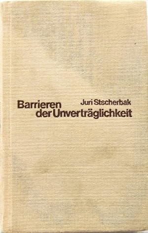 Seller image for Barrieren der Unvertrglichkeit., Roman for sale by Peter-Sodann-Bibliothek eG