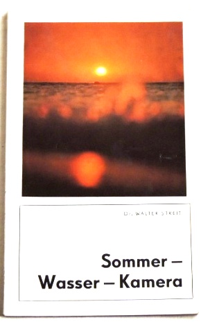 Bild des Verkufers fr Sommer-Wasser-Kamera; zum Verkauf von Peter-Sodann-Bibliothek eG