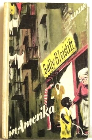 Imagen del vendedor de Sally Bleistift in Amerika; Eine Geschichte aus dem Jahre 1934; a la venta por Peter-Sodann-Bibliothek eG