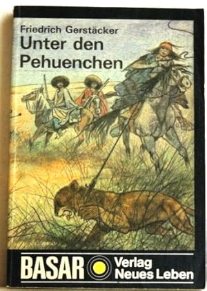 Bild des Verkufers fr Unter den Pehuenchen zum Verkauf von Peter-Sodann-Bibliothek eG