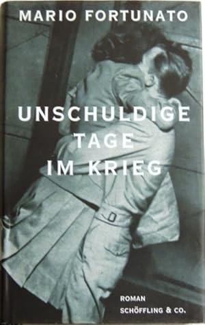 Bild des Verkufers fr Unschuldige Tage im Krieg: Roman zum Verkauf von Peter-Sodann-Bibliothek eG