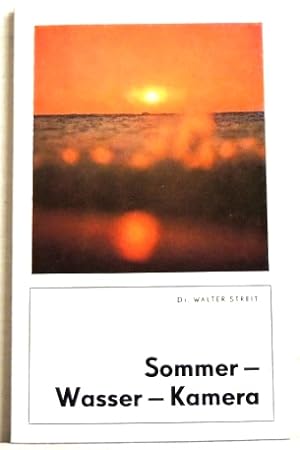 Bild des Verkufers fr Sommer-Wasser-Kamera; zum Verkauf von Peter-Sodann-Bibliothek eG