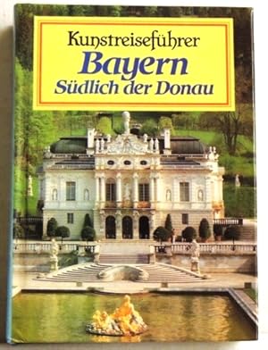 Bild des Verkufers fr Kunstreisefhrer Bayern, Sdlich der Donau; zum Verkauf von Peter-Sodann-Bibliothek eG