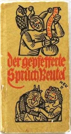 Seller image for Der gepfefferte Spruchbeutel Alte deutsche Spruch-Weisheit for sale by Peter-Sodann-Bibliothek eG