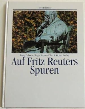Bild des Verkufers fr Auf Fritz Reuters Spuren; zum Verkauf von Peter-Sodann-Bibliothek eG