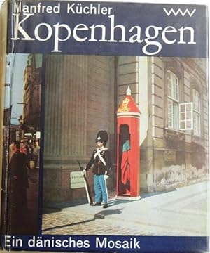 Kopenhagen; Ein dänischen Mosaik;