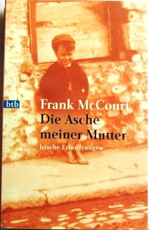 Seller image for Die Asche meiner Mutter; Irische Erinnerungen; for sale by Peter-Sodann-Bibliothek eG
