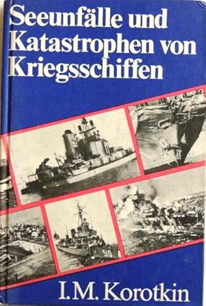Seller image for Seeunflle und Katastrophen von Kriegsschiffen; for sale by Peter-Sodann-Bibliothek eG