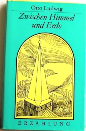 Bild des Verkufers fr Zwischen Himmel und Erde Erzhlung zum Verkauf von Peter-Sodann-Bibliothek eG