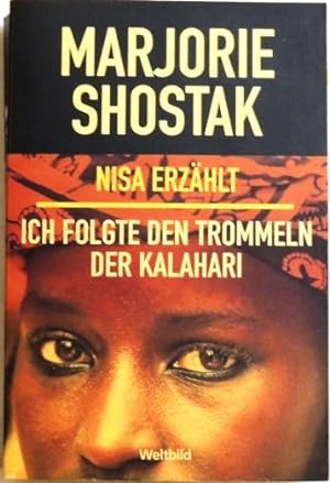 Bild des Verkufers fr Nisa erzhlt; Ich folgte den Trommeln der Kalahari; Zwei Romane in einem Band; zum Verkauf von Peter-Sodann-Bibliothek eG