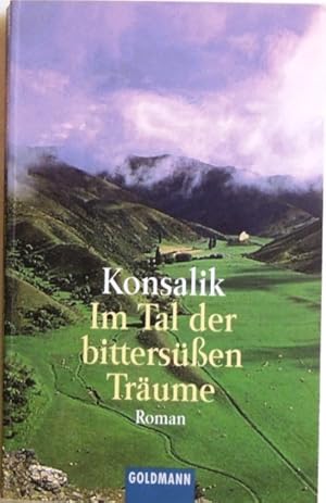 Bild des Verkufers fr Im Tal der bittersen Trume; Roman zum Verkauf von Peter-Sodann-Bibliothek eG