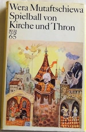 Seller image for Spielball von Kirche und Thron; Historischer Roman; for sale by Peter-Sodann-Bibliothek eG