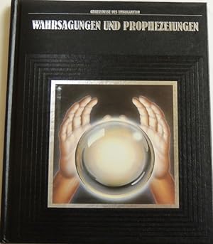 Bild des Verkufers fr Wahrsagungen und Prophezeiungen; zum Verkauf von Peter-Sodann-Bibliothek eG