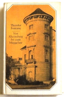 Bild des Verkufers fr Von Rheinsberg bis zum Mggelsee; Mrkische Wanderungen Theodor Fontanes; zum Verkauf von Peter-Sodann-Bibliothek eG