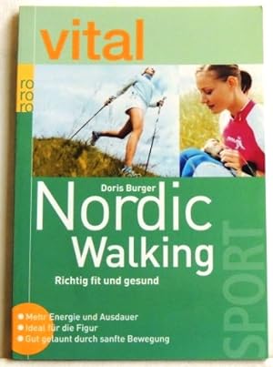 Bild des Verkufers fr Nordic Walking Richtig fit und gesund zum Verkauf von Peter-Sodann-Bibliothek eG