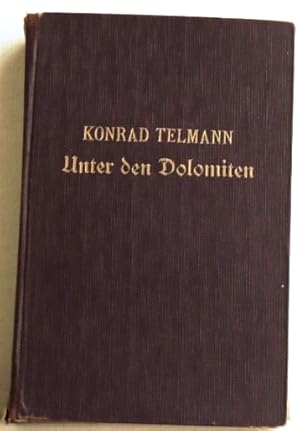 Bild des Verkufers fr Unter den Dolomiten; Roman; zum Verkauf von Peter-Sodann-Bibliothek eG