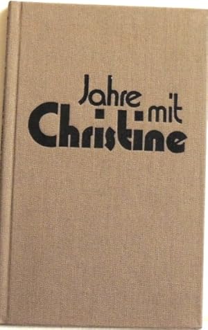 Bild des Verkufers fr Jahre mit Christine zum Verkauf von Peter-Sodann-Bibliothek eG