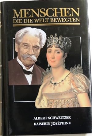 Bild des Verkufers fr Menschen die die Welt bewegten - Albert Schweitzer - Kaiserin Josephine Das Symbol und der Mensch; Napoleons groe Liebe zum Verkauf von Peter-Sodann-Bibliothek eG