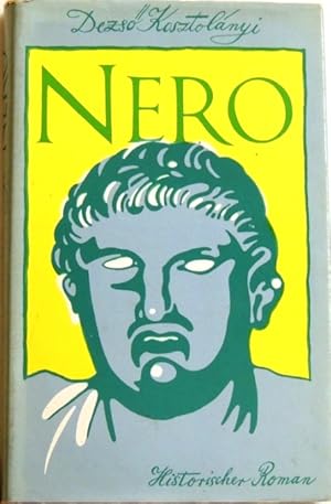 Bild des Verkufers fr Nero; Historischer Roman aus der rmischen Kaiserzeit; zum Verkauf von Peter-Sodann-Bibliothek eG