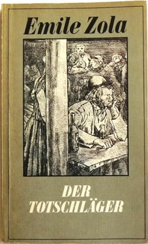 Bild des Verkufers fr Der Totschlger; Roman; zum Verkauf von Peter-Sodann-Bibliothek eG
