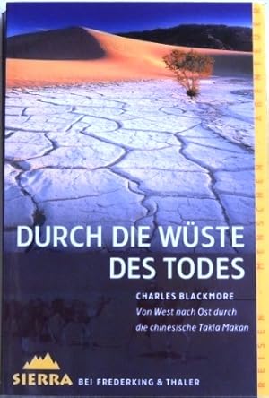 Seller image for Durch die Wste des Todes; Von West nach Ost durch die chinesische Takla Makan; for sale by Peter-Sodann-Bibliothek eG