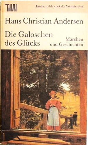Bild des Verkufers fr Die Galoschen des Glcks; Mrchen und Geschichten; zum Verkauf von Peter-Sodann-Bibliothek eG