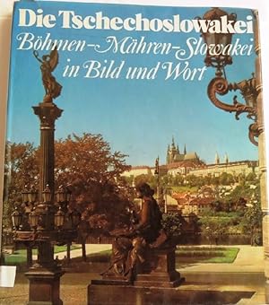 Seller image for Die Tschechoslowakei Bhmen, Mhren, Slowakei in Bild u. Wort for sale by Peter-Sodann-Bibliothek eG