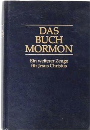 Das Buch Mormon Ein weiterer Zeuge für Jesus Christus