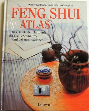 Imagen del vendedor de Feng-Shui-Atlas das Gesetz der Harmonie fr alle Lebensrume und Lebenssituationen a la venta por Peter-Sodann-Bibliothek eG