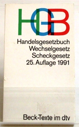 Bild des Verkufers fr Handelsgesetzbuch (HGB) Handelsgesetzbuch, Wechselgesetz, Scheckgesetz zum Verkauf von Peter-Sodann-Bibliothek eG