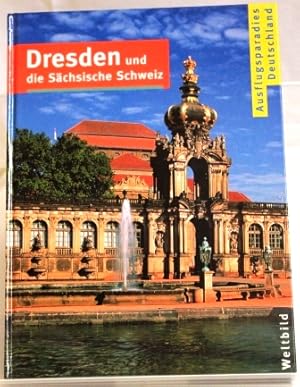 Dresden und die Sächsische Schweiz