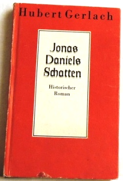 Seller image for Jonas Daniels Schatten; Historischer Roman; for sale by Peter-Sodann-Bibliothek eG