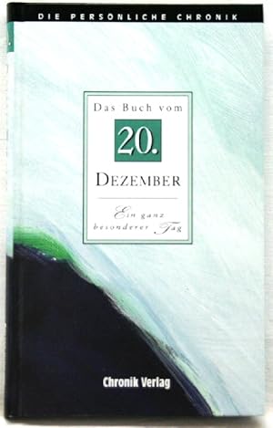 Seller image for Die persnliche Chronik / Das Buch vom 20. Dezember Ein ganz besonderer Tag for sale by Peter-Sodann-Bibliothek eG