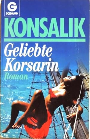 Seller image for Geliebte Korsarin Roman for sale by Peter-Sodann-Bibliothek eG