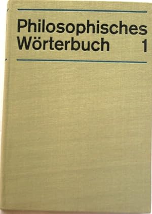 Philosophisches Wörterbuch Band 1