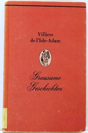 Bild des Verkufers fr Grausame Geschichten; zum Verkauf von Peter-Sodann-Bibliothek eG