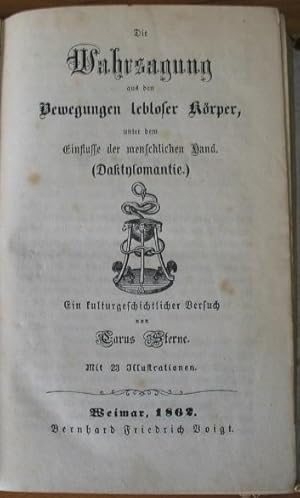 Imagen del vendedor de Die Wahrsagung aus den Bewegungen lebloser Krper, unter dem Einflusse der menschlichen Hand (Daktylomantie). Ein kulturgeschichtlicher Versuch. Mit 23 Illustrationen. a la venta por Werner Skorianetz - Livres Anciens