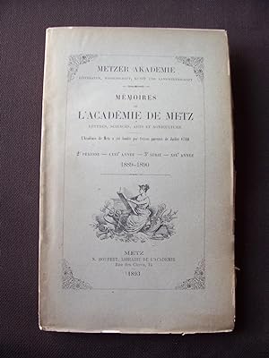 Mémoires de l'Académie de Metz - Lettres, sciences, arts & agriculture - 2e période - LXXIe année...