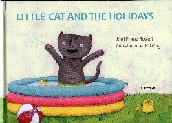 Bild des Verkufers fr LITTLE CAT AND THE HOLIDAYS zum Verkauf von TERAN LIBROS