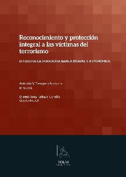 Seller image for RECONOCIMIENTO Y PROTECCION INTEGRAL A LAS VICTIMAS DEL TERRORISMO for sale by TERAN LIBROS