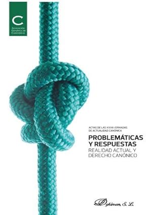 Seller image for PROBLEMATICAS Y RESPUESTAS. REALIDAD ACTUAL Y DERECHO CANONICO for sale by TERAN LIBROS
