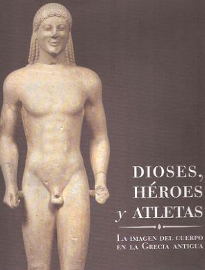 Seller image for DIOSES, HEROES Y ATLETAS for sale by TERAN LIBROS